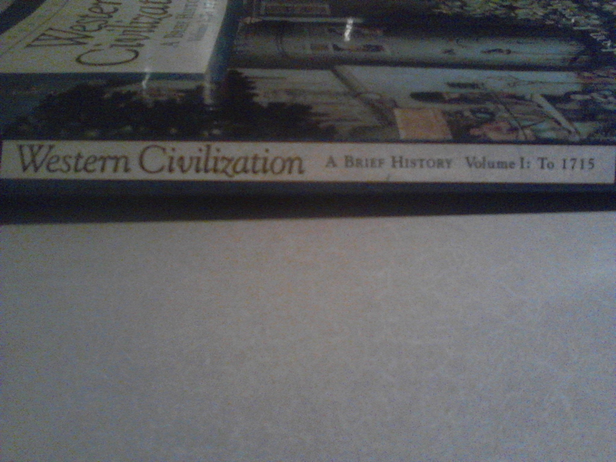 Western Civilization: A Brief History, Volume I, To 1715 (with InfoTrac),Used
