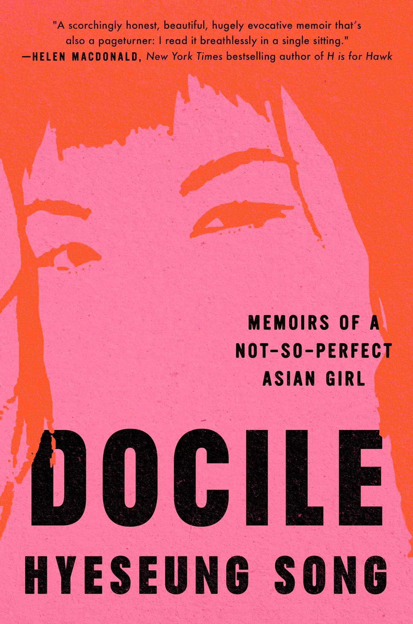 Docile: Memoirs Of A Notsoperfect Asian Girl,New