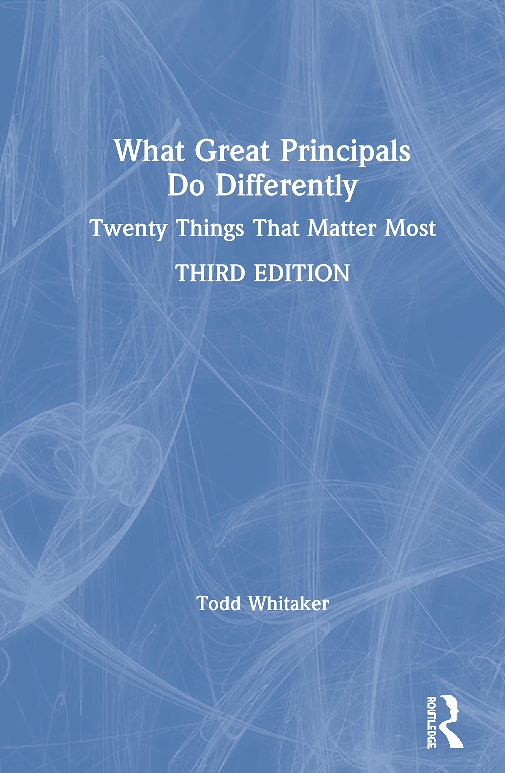What Great Principals Do Differently,New