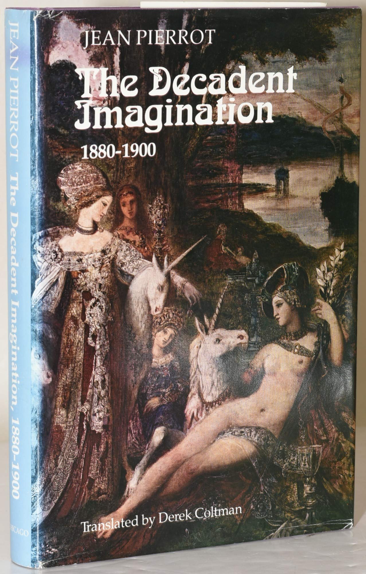 The Decadent Imagination: 18801900 (English and French Edition),Used