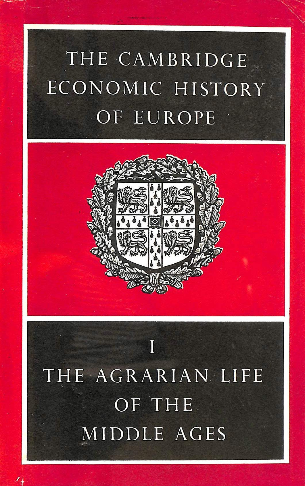 The Cambridge Economic History of Europe from the Decline of the Roman Empire: Volume 1, Agrarian Life of the Middle Ages (The C,Used