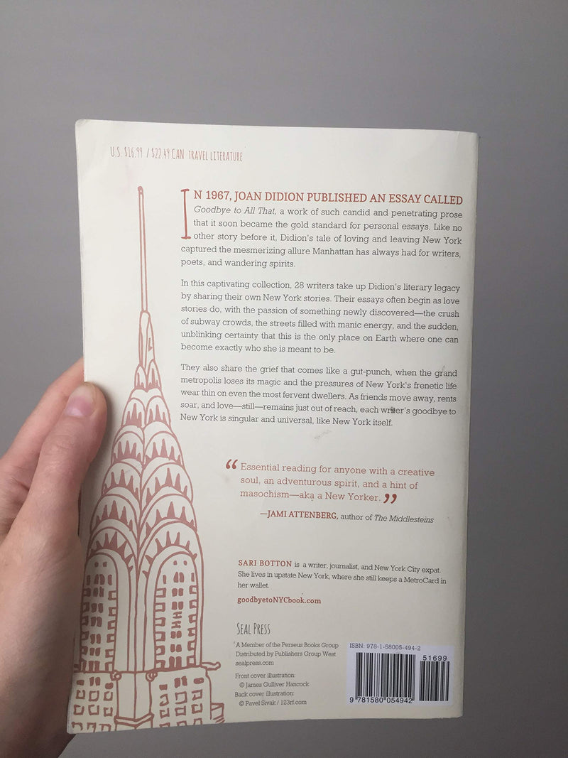Goodbye to All That: Writers on Loving and Leaving New York,New