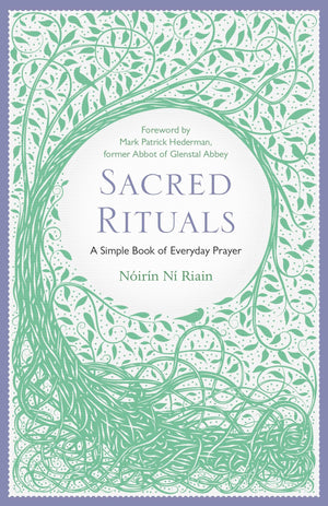 Sacred Rituals: A Simple Book Of Everyday Prayer