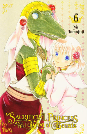 Sacrificial Princess And The King Of Beasts, Vol. 6 (Volume 6) (Sacrificial Princess And The King Of Beasts, 6)