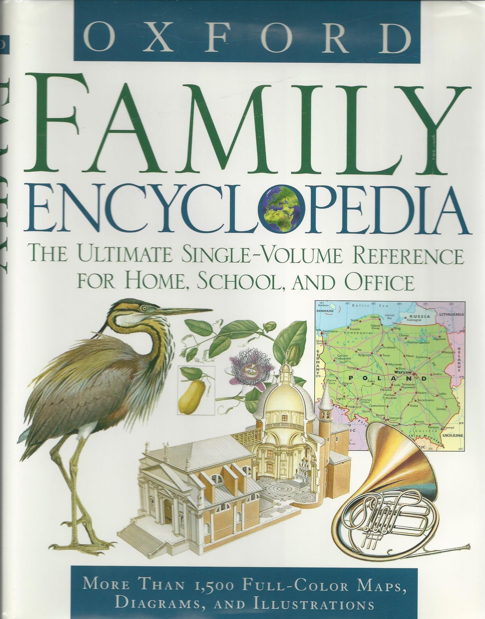 Oxford Family Encyclopedia: The Ultimate SingleVolume Reference for Home, School and Office