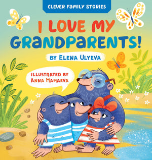 I Love My Grandparents (Clever Family Stories)