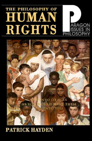 Philosophy of Human Rights: Readings in Context (Paragon Issues in Philosophy),Used