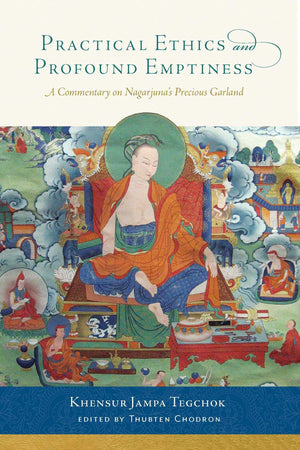 Practical Ethics and Profound Emptiness: A Commentary on Nagarjuna's Precious Garland,Used