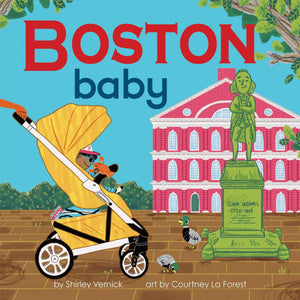 Boston Baby: A Beantown Board Book For Toddlers (Local Baby Books)