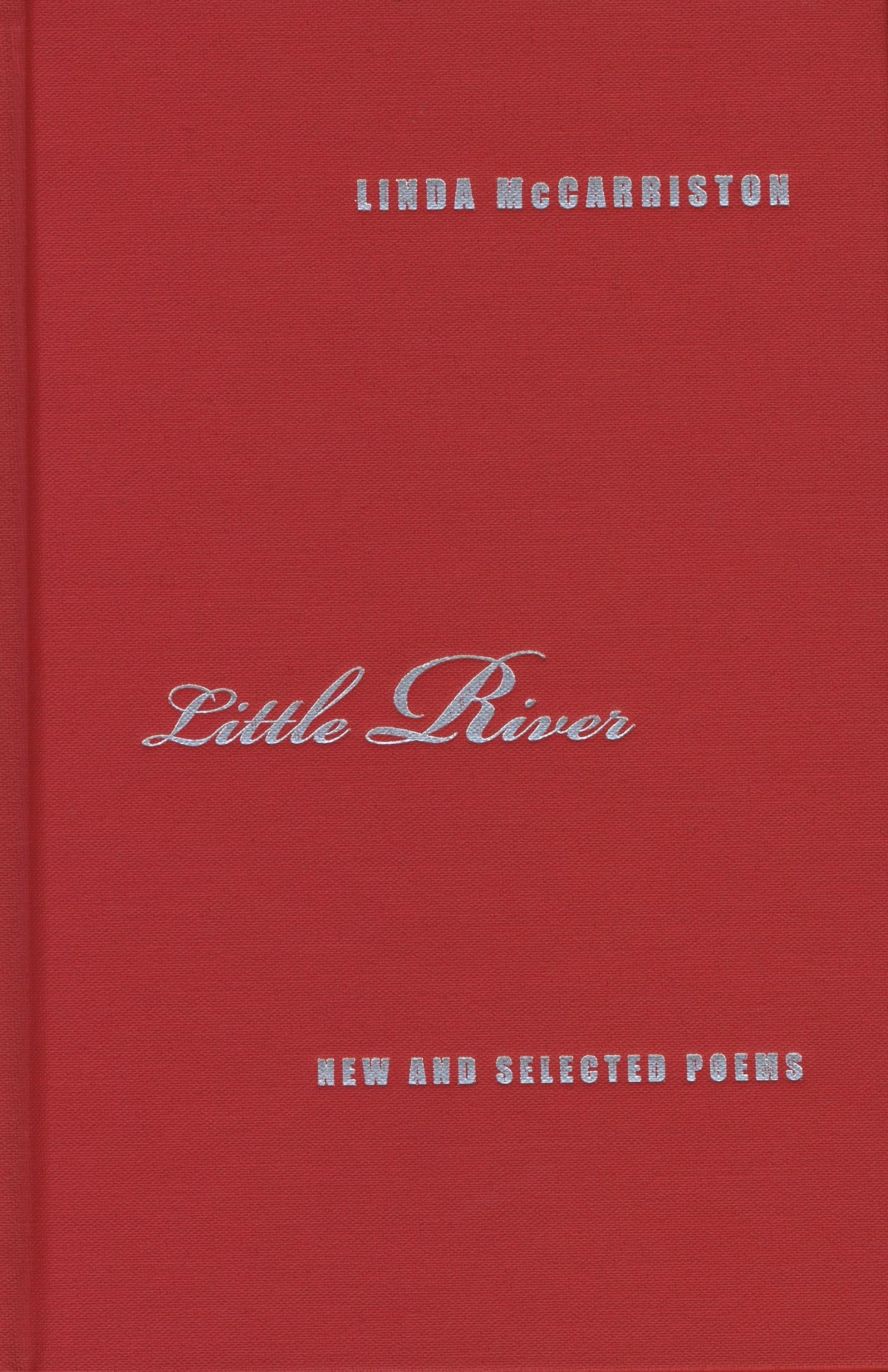 Little River: New And Selected Poems (Triquarterly Books),Used
