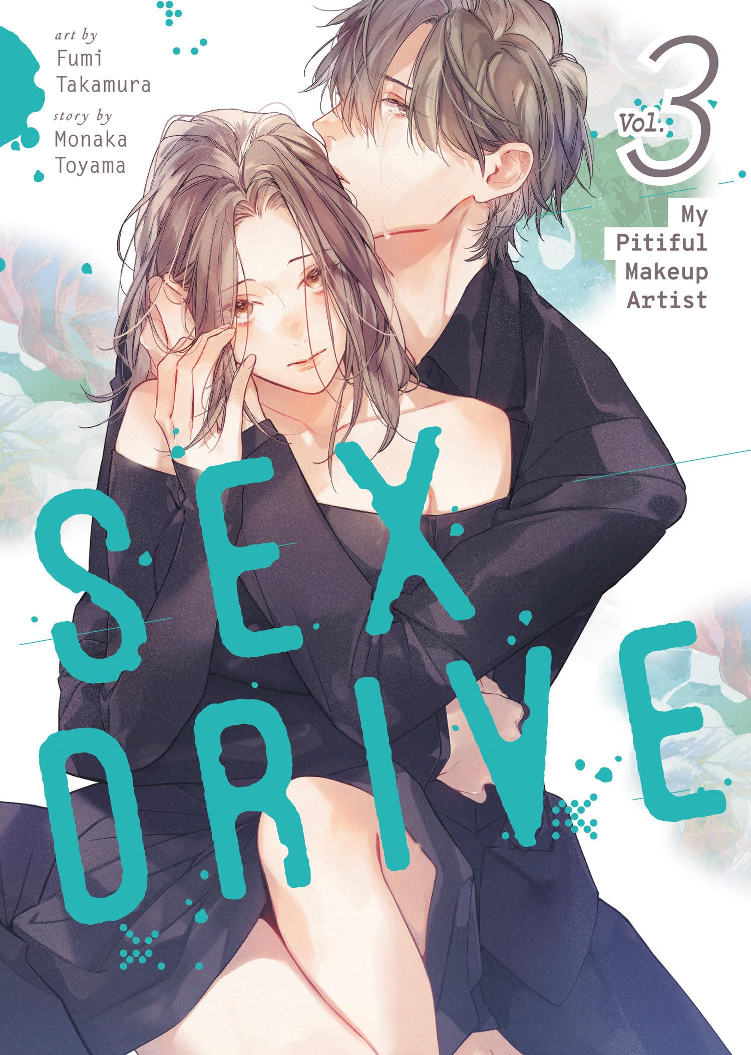 Sex Drive (Manga) Vol. 3  My Pitiful Makeup Artist (Sex Drive (Manga) Vol. 1  My Listless Instructor)