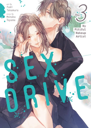 Sex Drive (Manga) Vol. 3  My Pitiful Makeup Artist (Sex Drive (Manga) Vol. 1  My Listless Instructor)