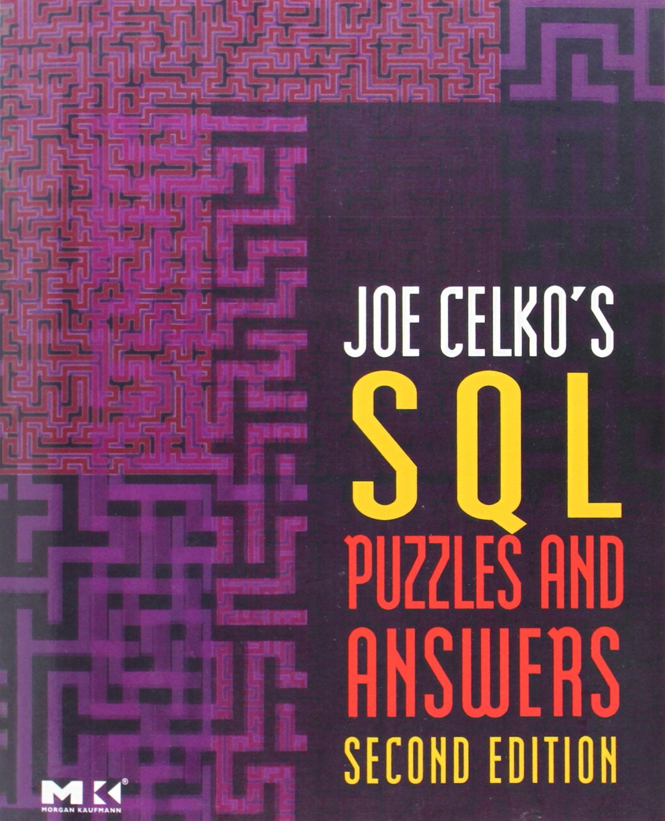 Joe Celko's SQL Puzzles and Answers (The Morgan Kaufmann Series in Data Management Systems),Used