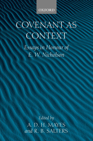 Covenant As Context: Essays in Honour of E. W. Nicholson,Used