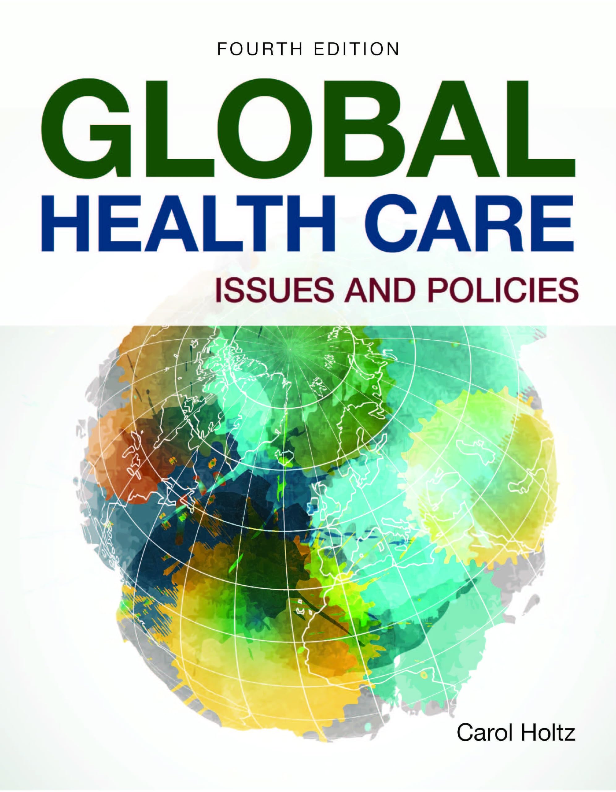 Global Health Care: Issues and Policies: Issues and Policies,Used