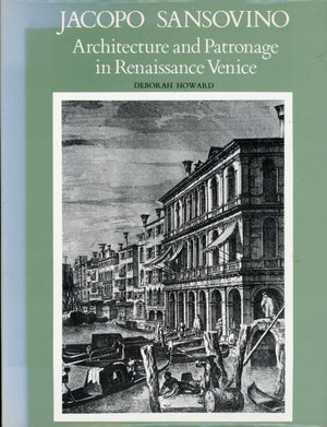 Jacopo Sansovino: Architecture And Patronage In Renaissance Venice,Used