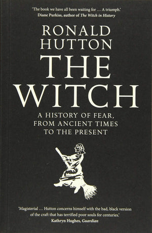 The Witch: A History of Fear, from Ancient Times to the Present,Used
