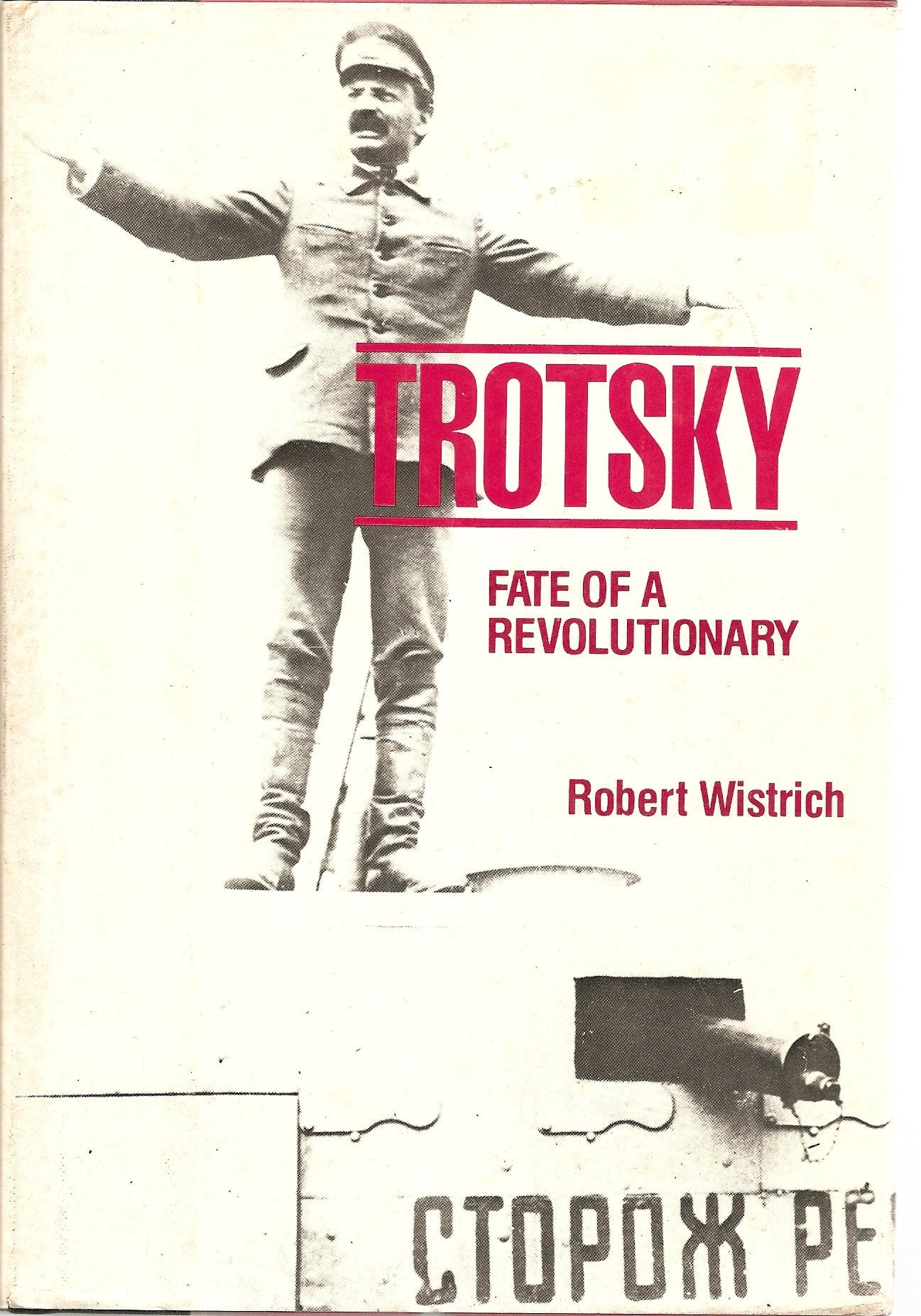 Trotsky: Fate of a Revolutionary,Used