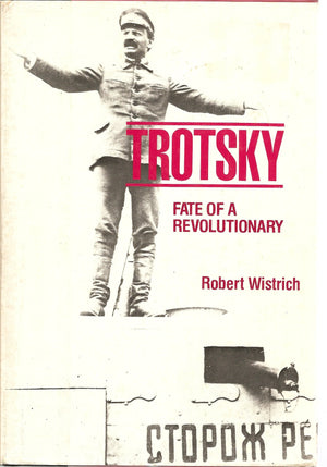 Trotsky: Fate of a Revolutionary,Used