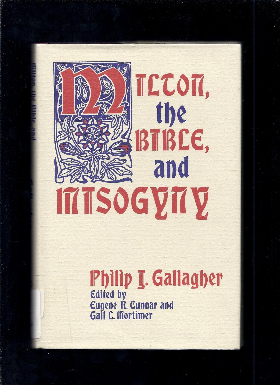 Milton, the Bible, and Misogyny,Used