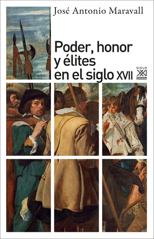 Poder, honor y lites en el siglo XVII,Used