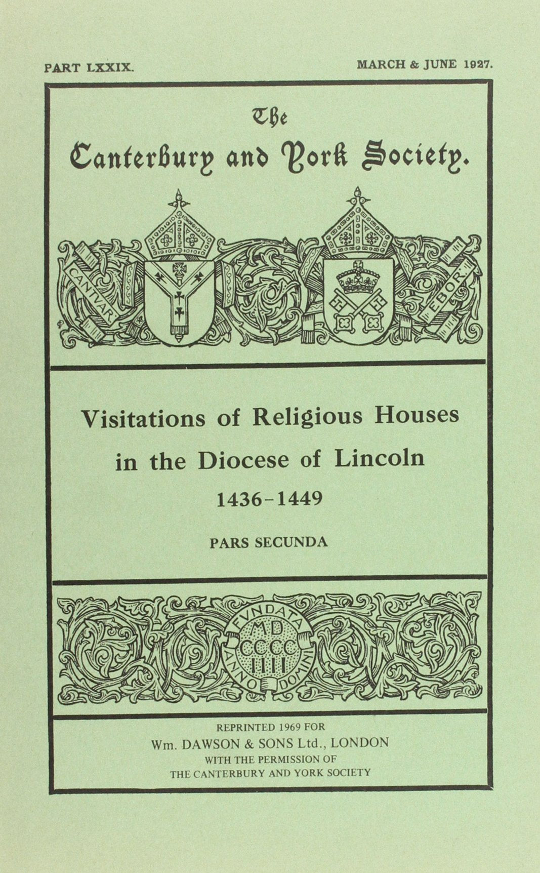 Visitations of Religious Houses in the Diocese of Lincoln [III]: A.D.14361449 Part 2 (Canterbury & York Society, 33),Used
