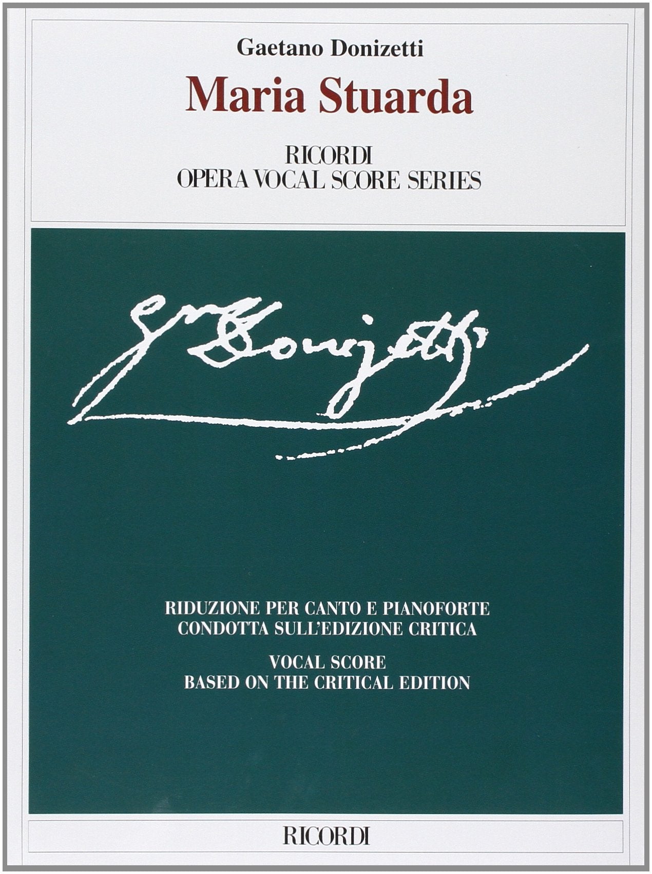Maria Stuarda: Vocal Score (Ricordi Opera Vocal Score),Used