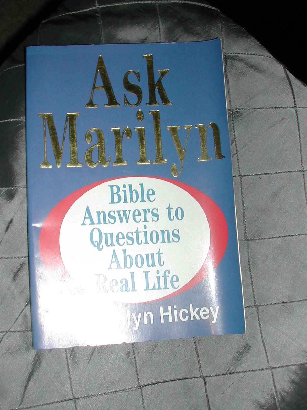 Ask Marilyn: Bible Answers to Questions about Real Life,Used
