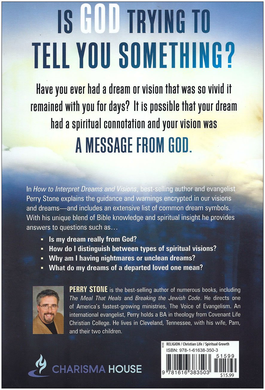 How to Interpret Dreams and Visions: Understanding God's warnings and guidance,New