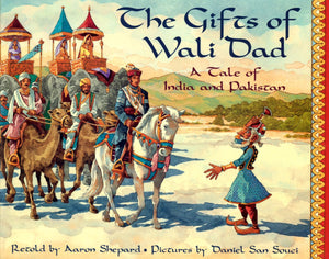 The Gifts of Wali Dad: A Tale of India and Pakistan,Used