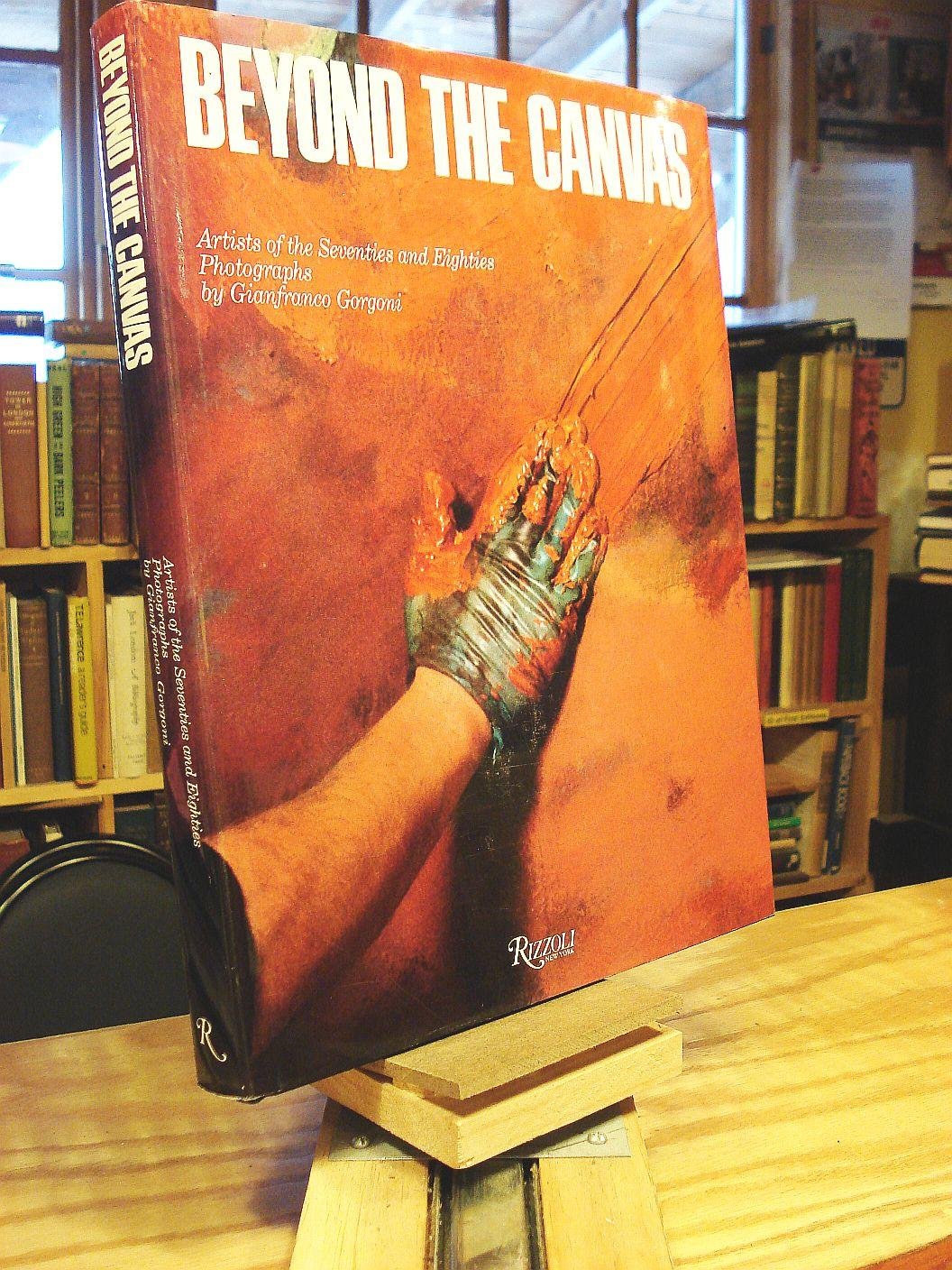 Beyond the Canvas: Artists of the Seventies and Eighties,Used