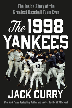 The 1998 Yankees: The Inside Story Of The Greatest Baseball Team Ever,Used