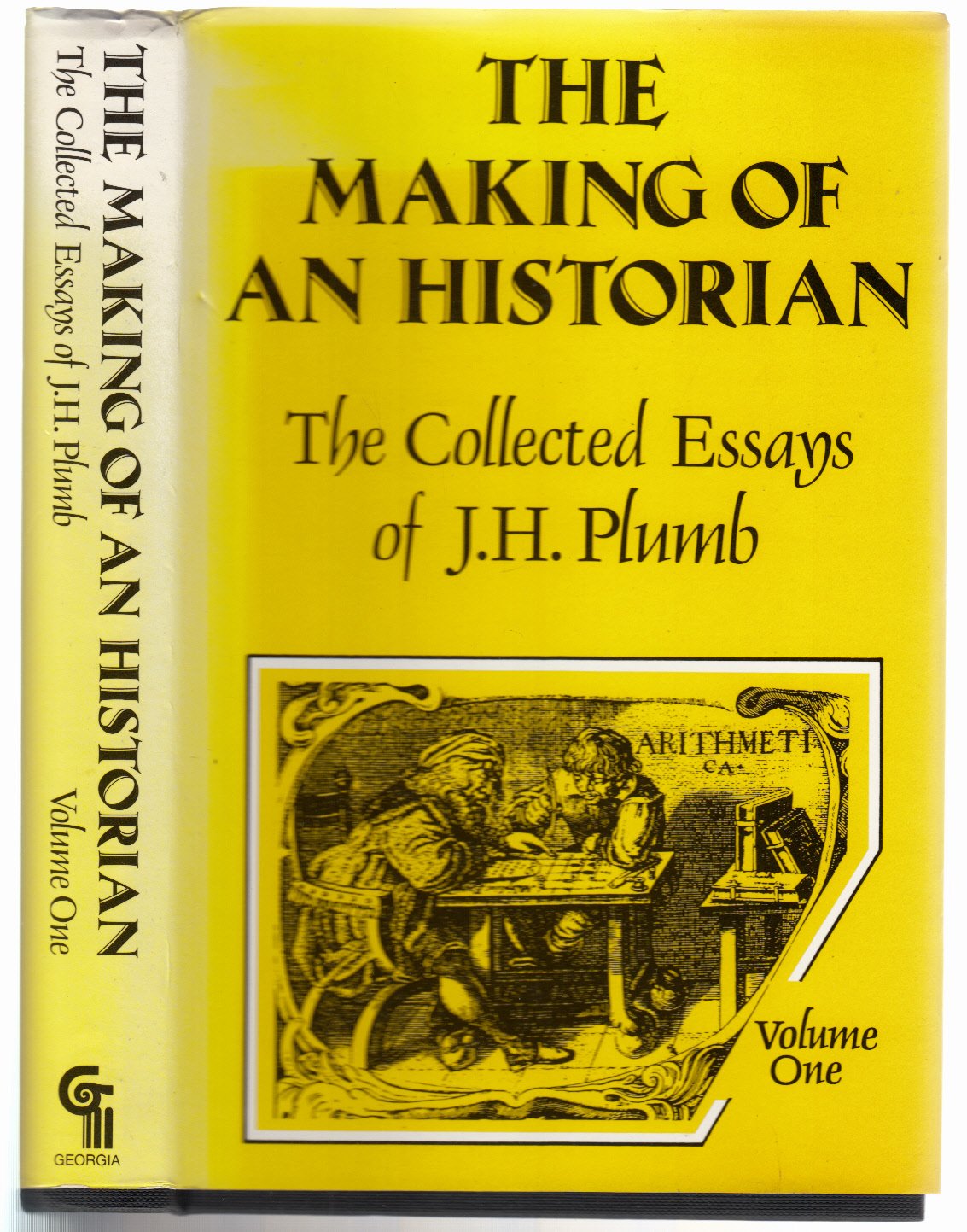 The Making of an Historian: The Collected Essays of J.H. Plumb, Volume 1,Used