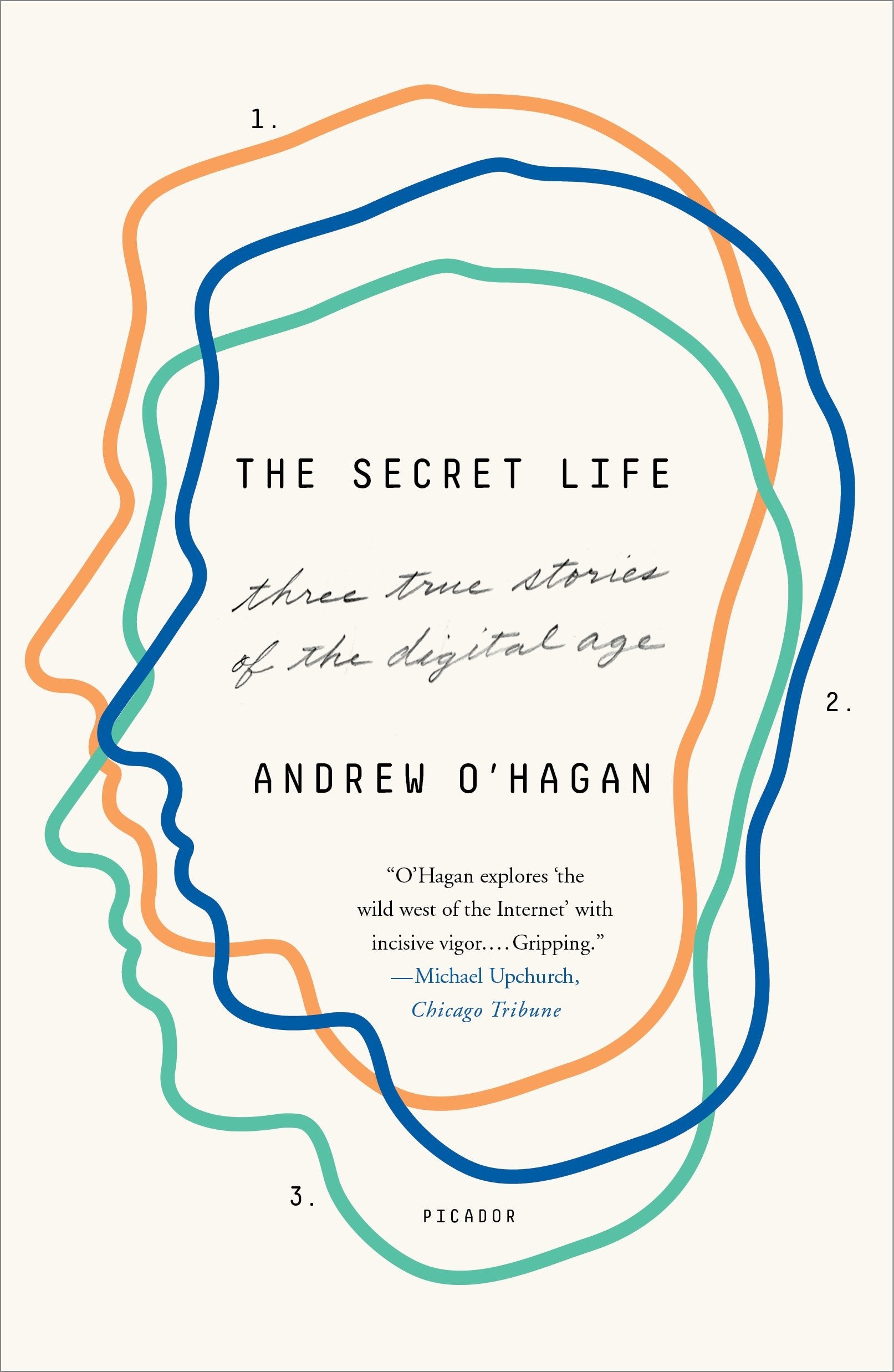 The Secret Life: Three True Stories of the Digital Age,Used