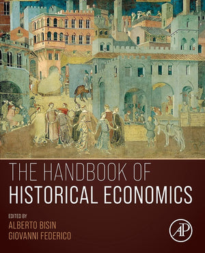 The Handbook of Historical Economics,Used