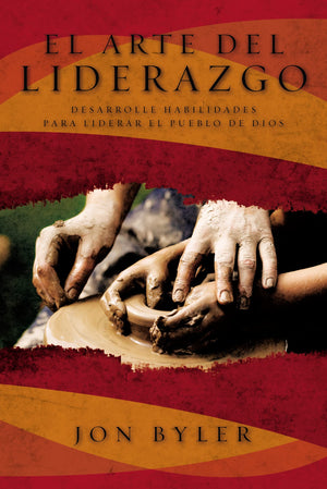 El Arte Del Liderazgo: Desarrolle Habilidades Para Liderar El Pueblo De Dios (Spanish Edition),Used