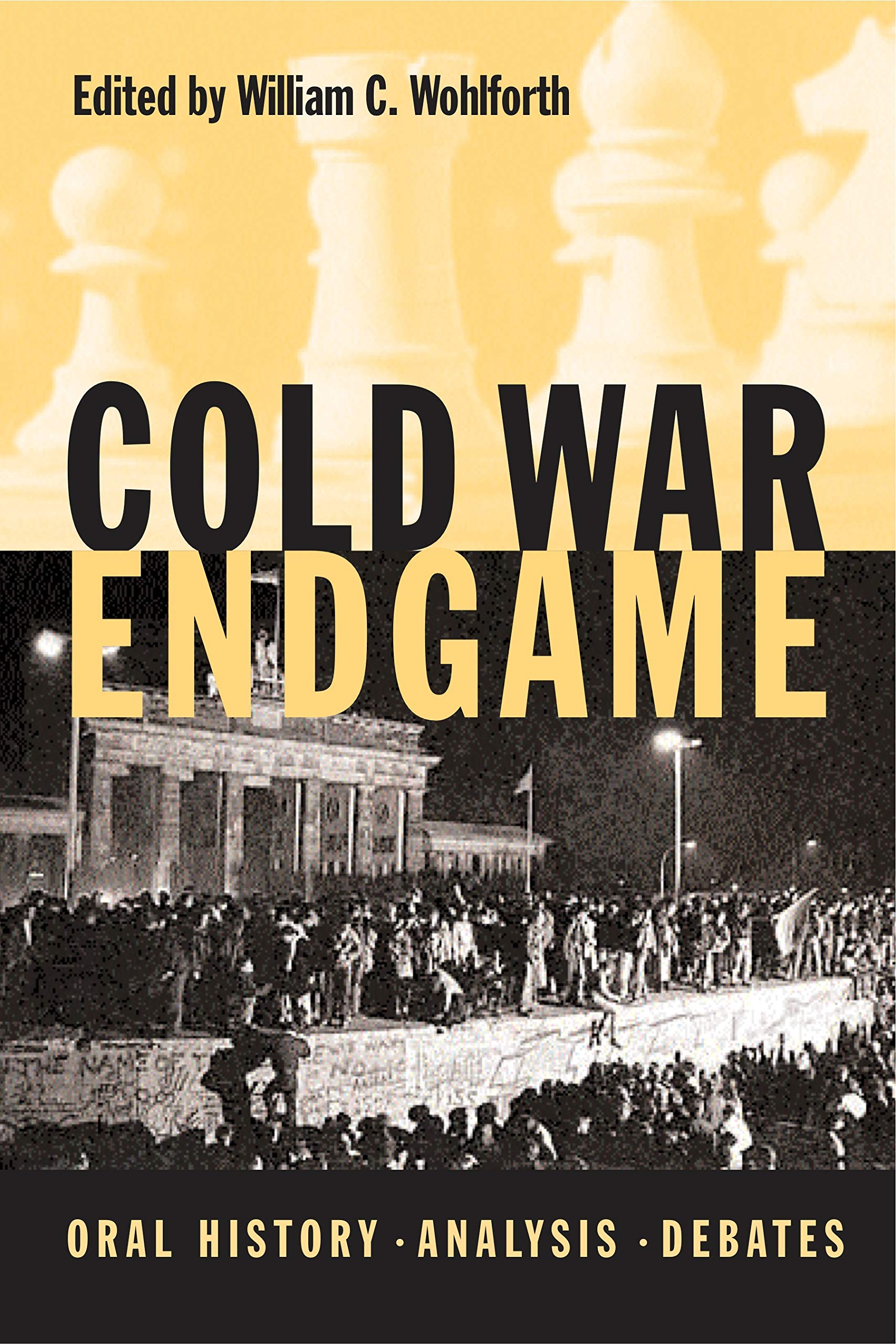 Cold War Endgame: Oral History, Analysis, Debates,Used