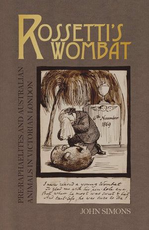 Rossetti's Wombat: PreRaphaelites and Australian Animals in Victorian London (Popular culture),Used