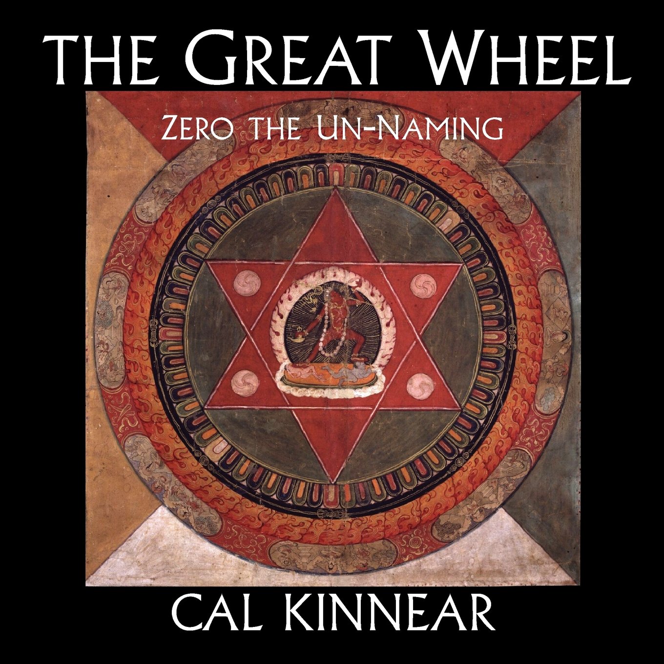 The Great Wheel: Zero the UnNaming,New