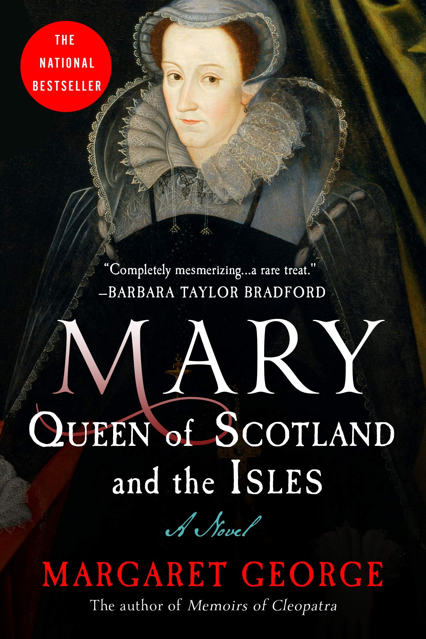 Mary Queen of Scotland and The Isles: A Novel,New