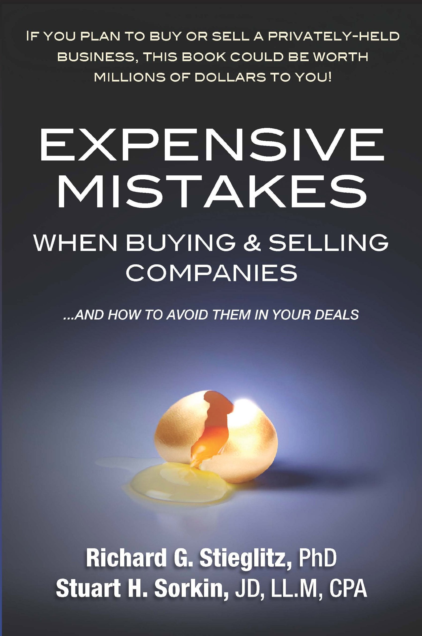 Expensive Mistakes When Buying & Selling Companies: And How To Avoid Them In Your Deals,Used