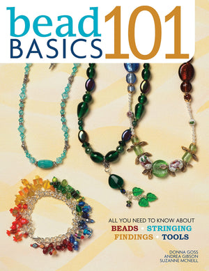 Bead Basics 101: All You Need To Know About Stringing, Findings, Tools (Design Originals) Beading Details on Clasps, Knots, Jump,Used