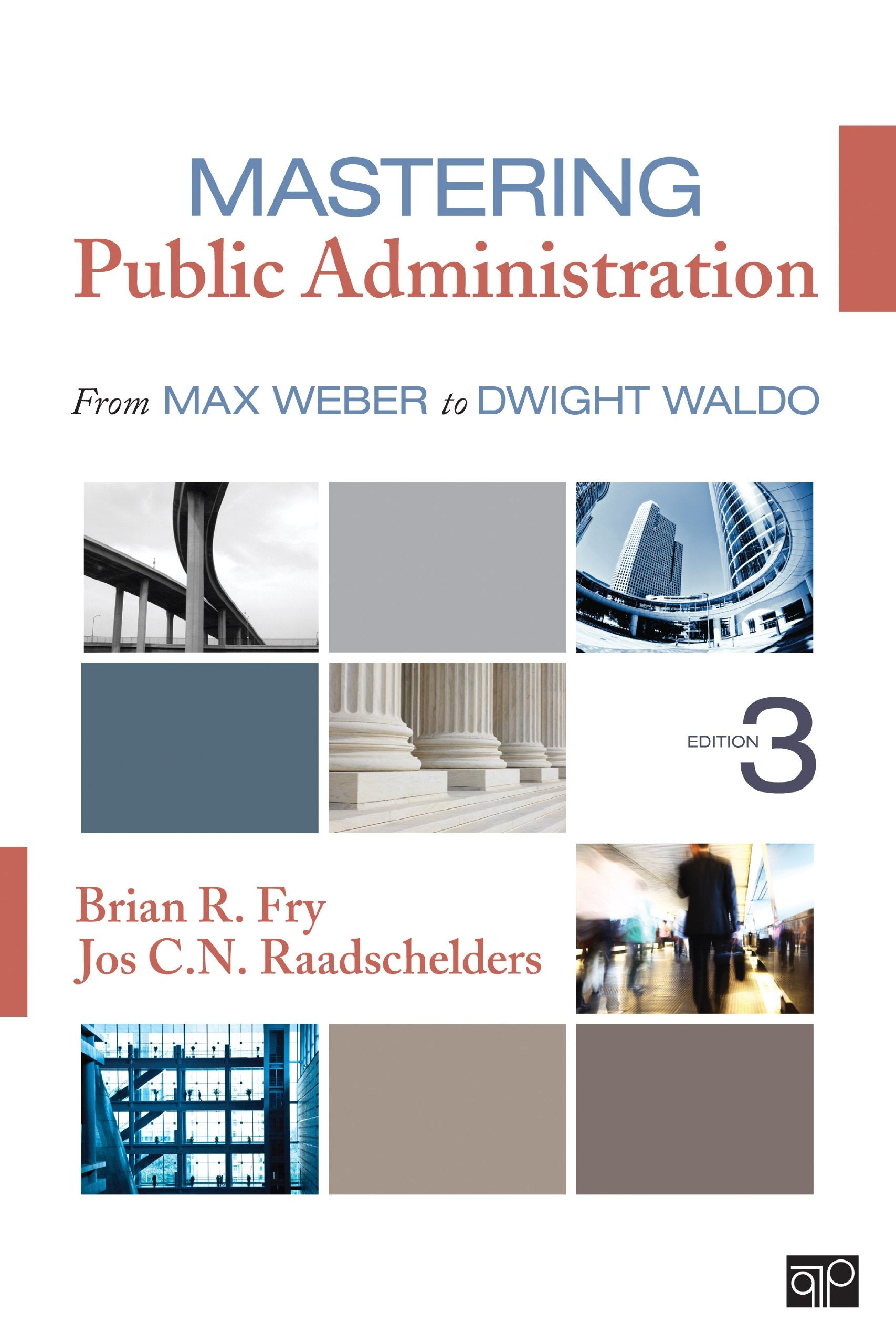 Mastering Public Administration: From Max Weber to Dwight Waldo,Used