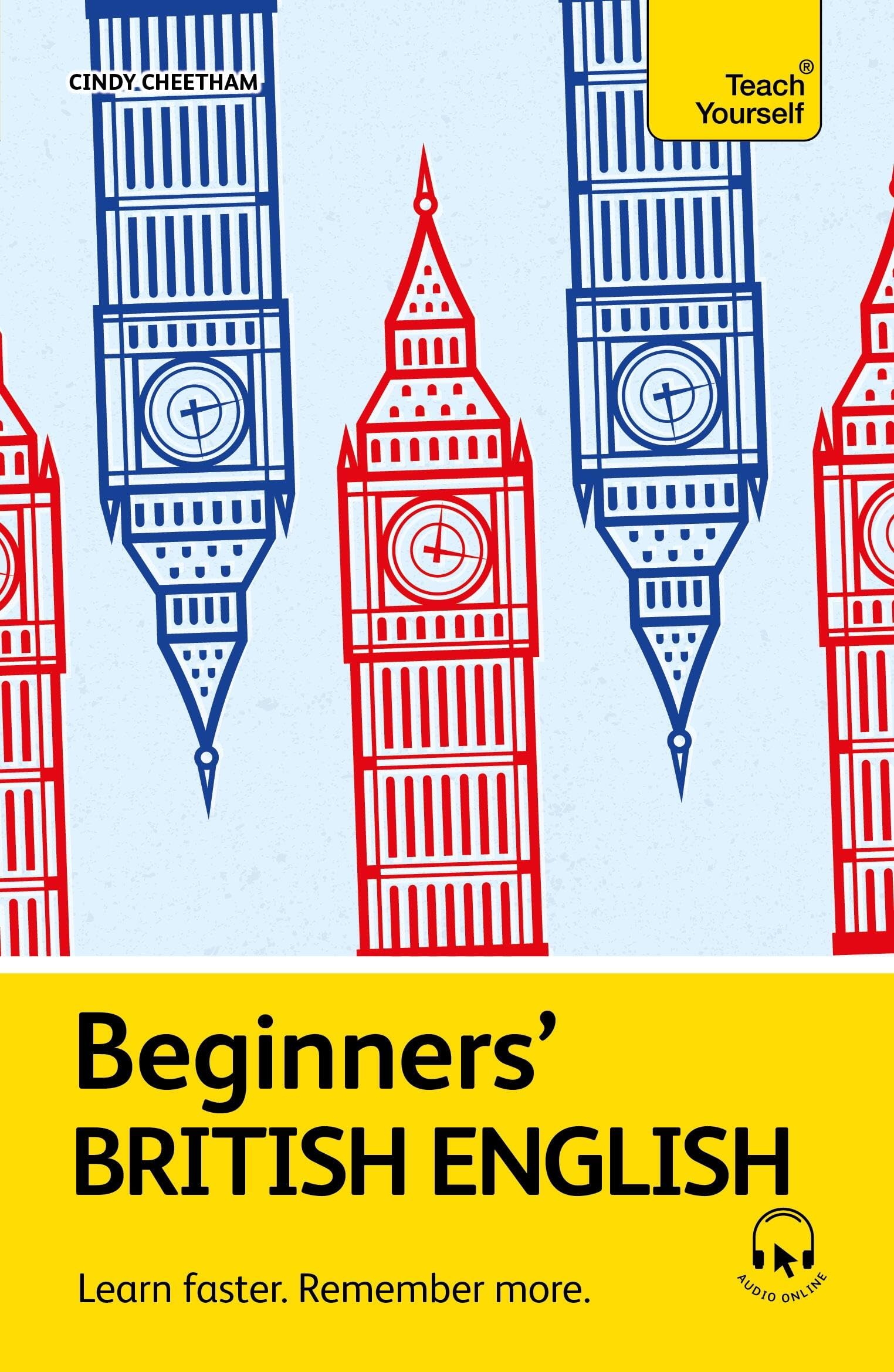 Beginners British English: Learn Faster. Remember More.