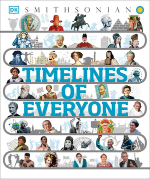 Timelines of Everyone (DK Children's Timelines),New