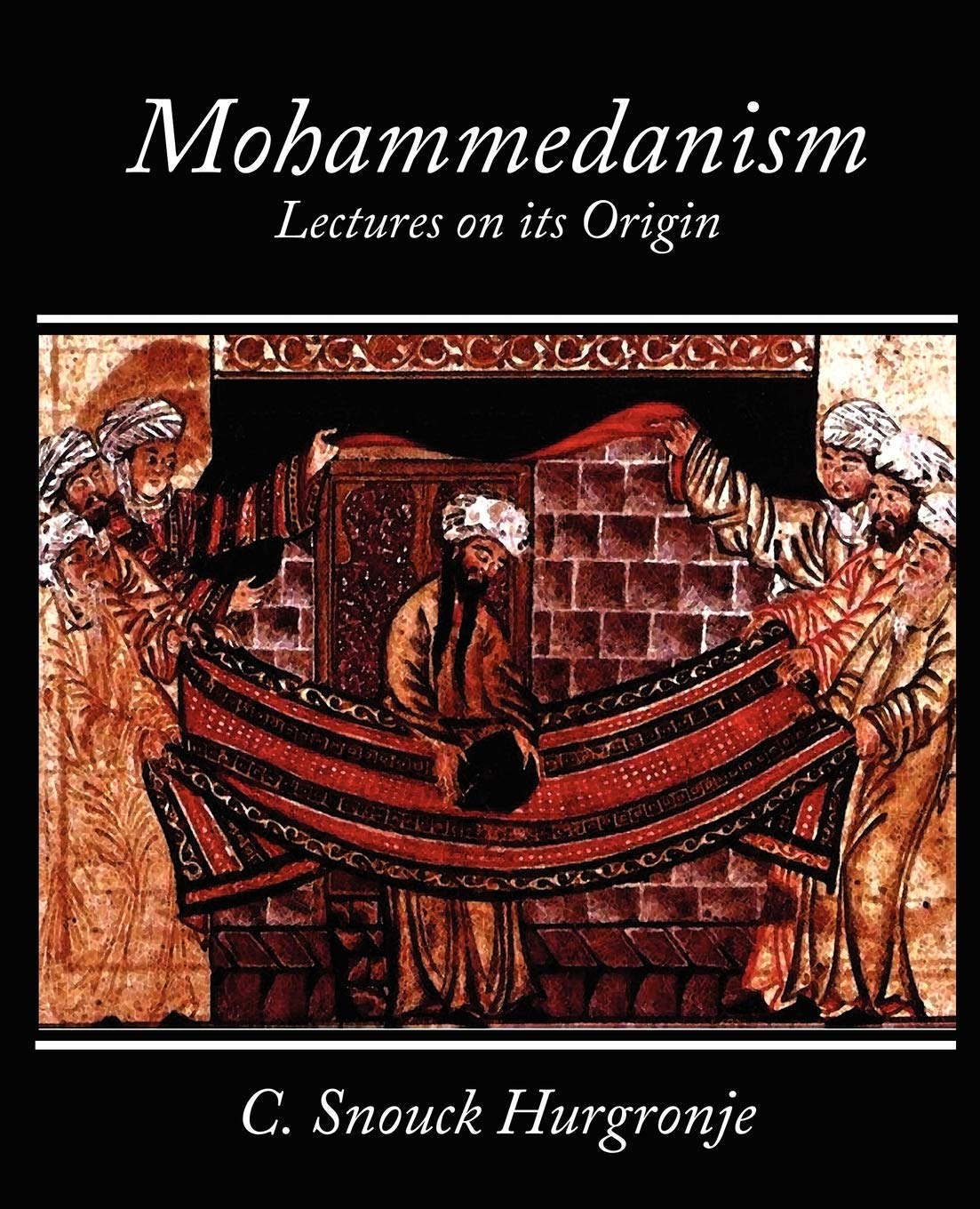 Mohammedanism Lectures on Its Origin,Used
