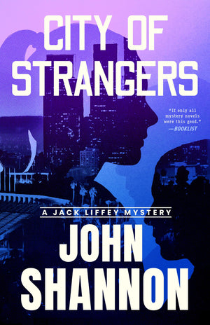 City Of Strangers (Jack Liffey Series, 6)