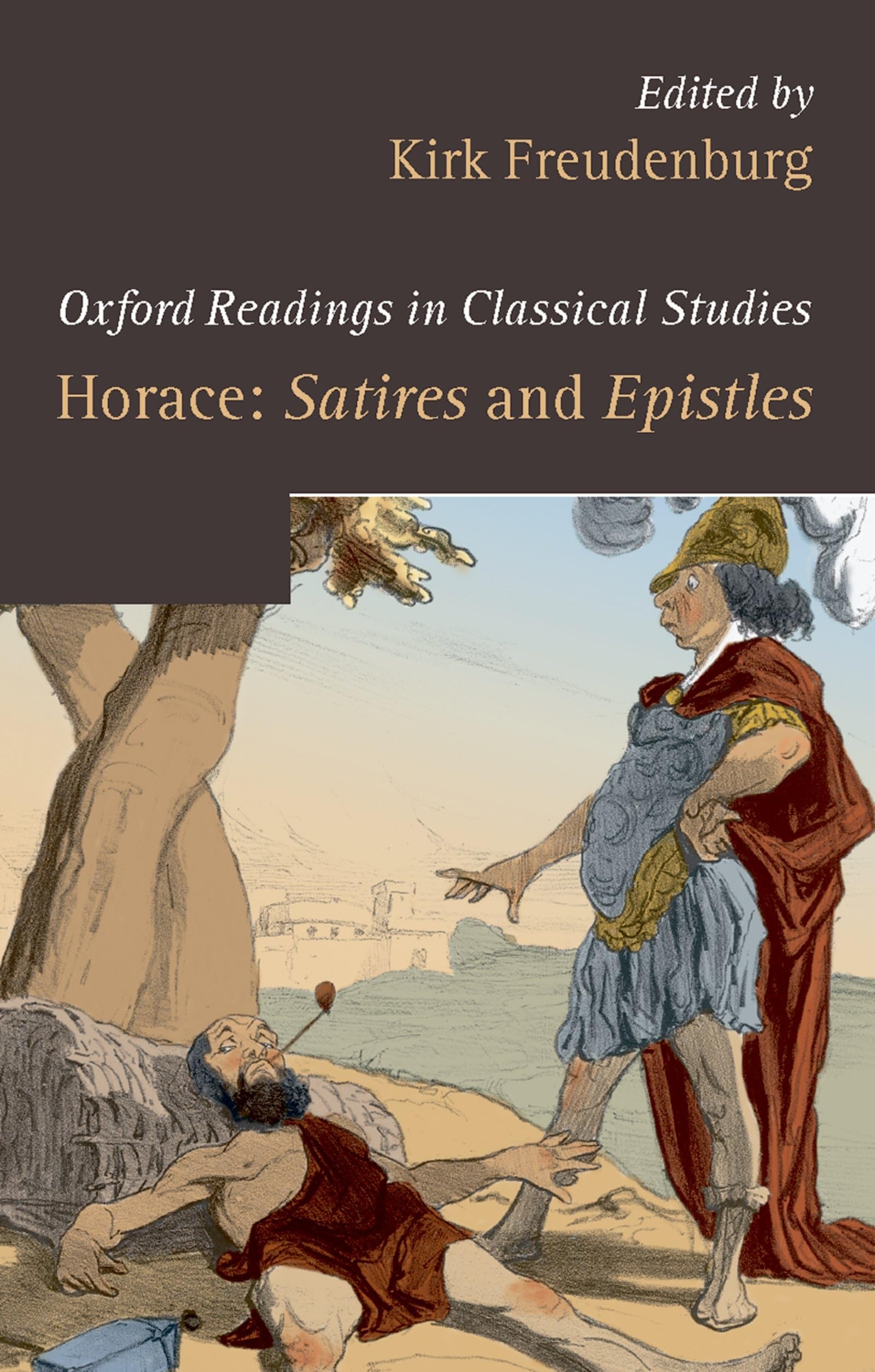 Horace: Satires And Epistles (Oxford Readings In Classical Studies)