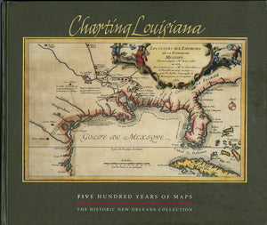 Charting Louisiana: Five Hundred Years of Maps,Used