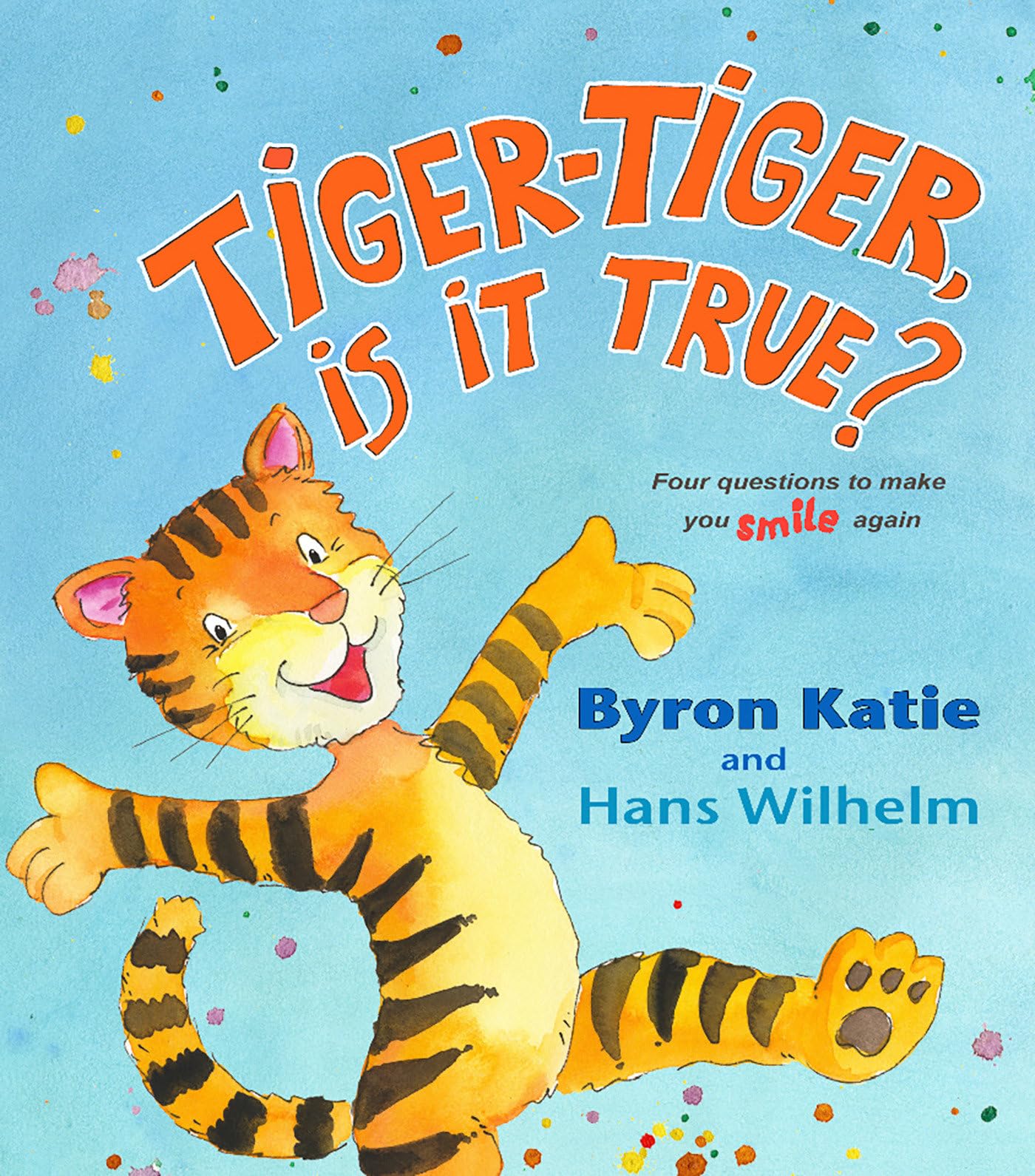 Tigertiger, Is It True?: Four Questions To Make You Smile Again